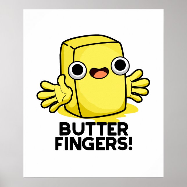 Poster Beurre Doigts Funny Beurre Alimentation Pun (Devant)