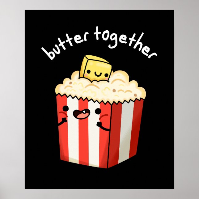 Poster Beurre Ensemble Funny Popcorn Pun Dark BG (Devant)
