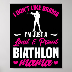 Poster Biathlon Mama Je n'aime pas le drame Biathlète Mam