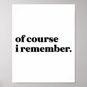 Poster Bien Sûr Je Me Souviens De Sticker