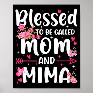 Poster Bienheureuses d'être appelées maman et Mima Floral