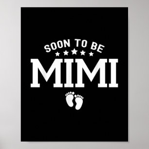 Poster Bientôt être Mimi mignonne Mère & #39 ; s Jour Gro