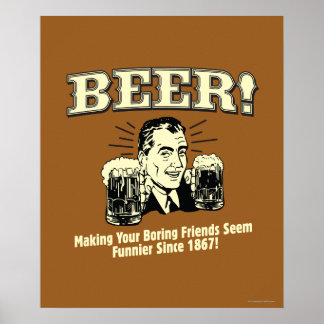 Poster Bière : Aider Les Amis Semblent Plus Amusants