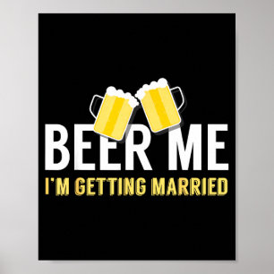 Poster Bière Je me marie Mariage Fiançailles Bière