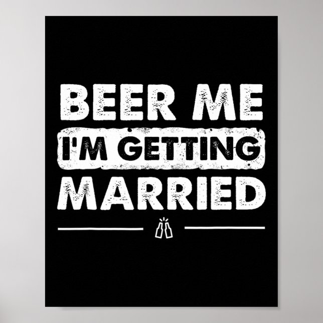 Poster Bière moi je me marie Groom Bachelor Party (Devant)