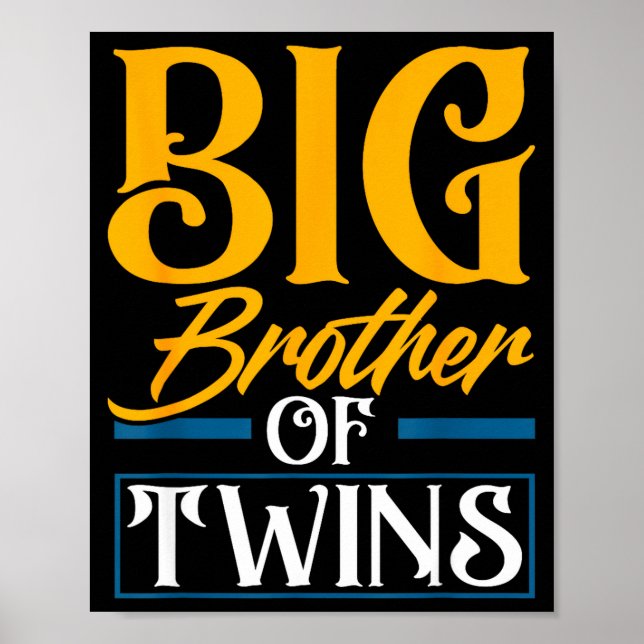 Poster Big Brother Of Twins New Brother Sibling Funny Twi (Devant)