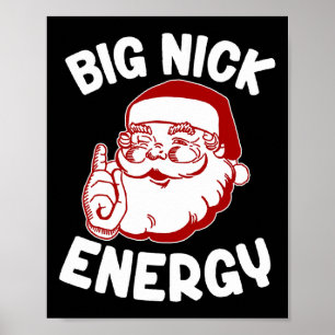 Poster Big Nick Energy Funny Noël Noël