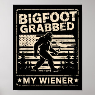 Poster Bigfoot a attrapé mon Wiener Drapeau Usa Drôle Drô