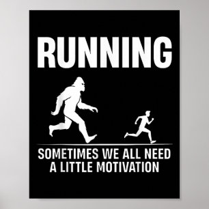 Poster Bigfoot Courir Parfois Nous Avons Tous Besoin D'Un