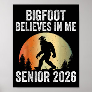 Poster Bigfoot croit en moi Senior 2026 Sasquatch Gradu