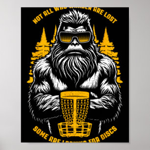 Poster Bigfoot Disc Golf Not All Who Wander Are Lost Sasq