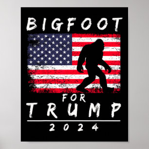 Poster Bigfoot pour Trump - Votez Trump Drôle Sasquatch Y