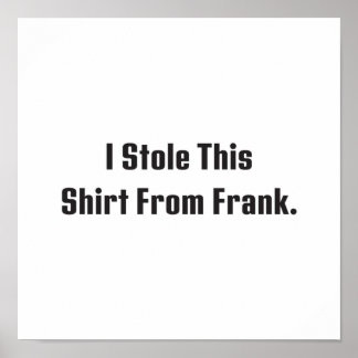 Poster Billy Madison  I Stole This Shirt From Frank