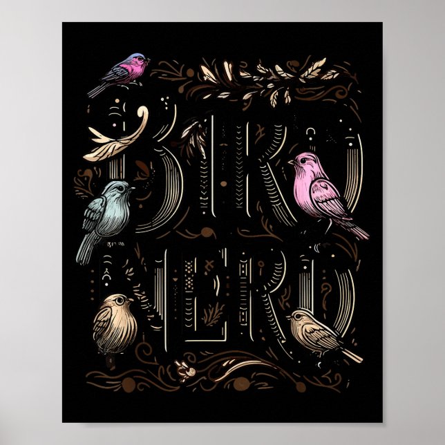 Poster Bird Nerd Funny Birdwatching Birdwatcher Bird Love (Devant)