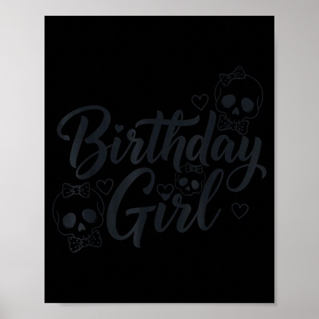 Poster Birthday Girl Skull Skeleton Lover Cute Funny Kawa (Devant)