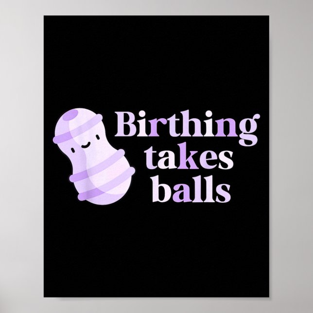 Poster Birthing Takes Peanut Ball Labor And Delivery Nurs (Devant)