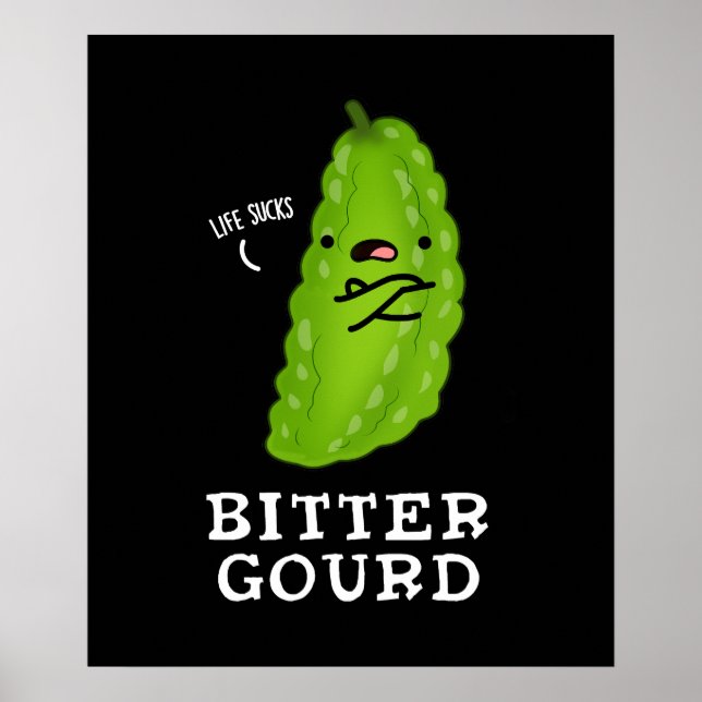 Poster Bitter Gourd Funny Veggie Pun Dark BG (Devant)