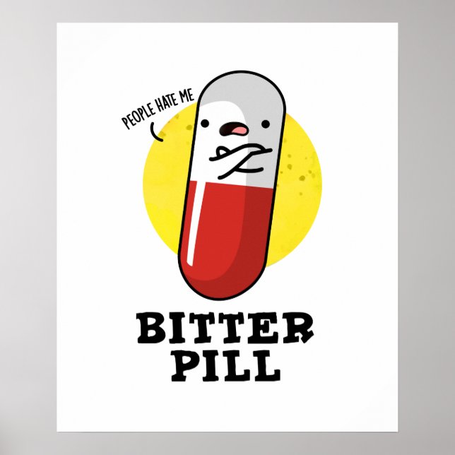 Poster Bitter Pill Funky Medicine Pun (Devant)