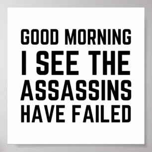 Poster Bizarre Bonjour Je vois que les assassins ont écho