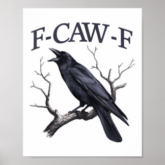 Poster Black Crow, F-caw-f Funny Black Bird