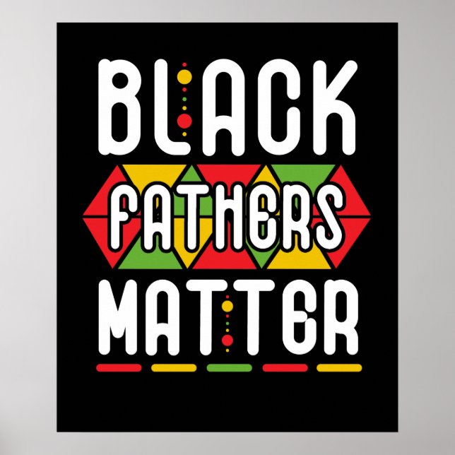 Poster Black Fathers Matter pour Men Dad History Month (Devant)