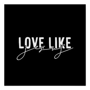 Poster Black Love like Jesus Christian