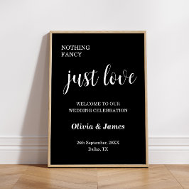 Poster Black Nothing Fancy Just Love Wedding Welcome