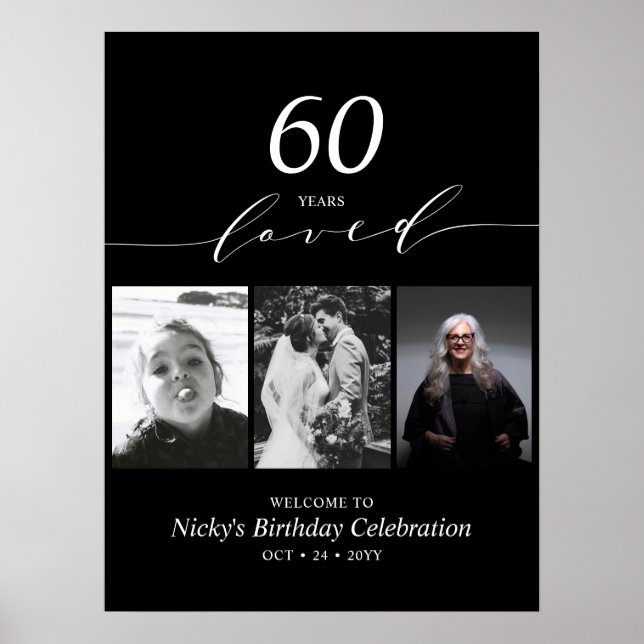 Poster Black & White 60 Loved 60th Birthday Party Welcome (Devant)