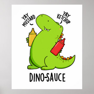 Poster Blague de Dino-Sauce Drôle de Dinosaure 