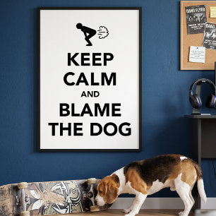 Poster Blame The Dog - Citation de parodie amusante Keep
