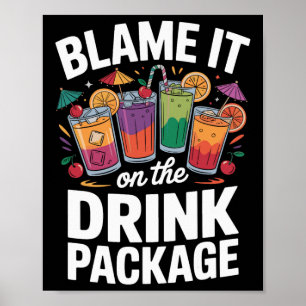 Poster Blâmez-le sur le forfait boissons 3