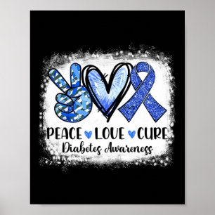 Poster Bleached Peace Love Cure Grey Blue Ribbon Diabète