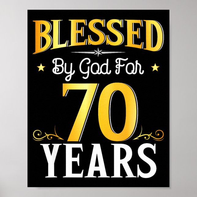 Poster Blessed By God For 70 Years 70th Birthday Men Wome (Devant)
