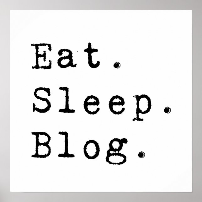 Poster Blog Eat Sleep (Devant)