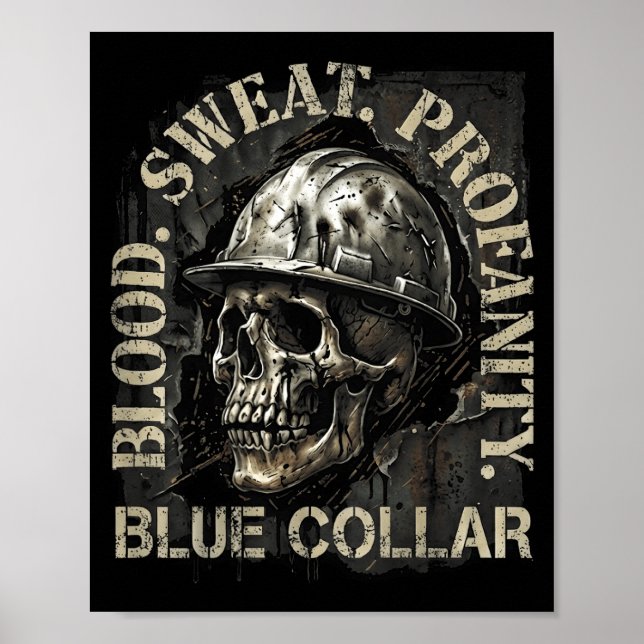 Poster Blood Sweat Profanity Construction Worker Skull Bl (Devant)
