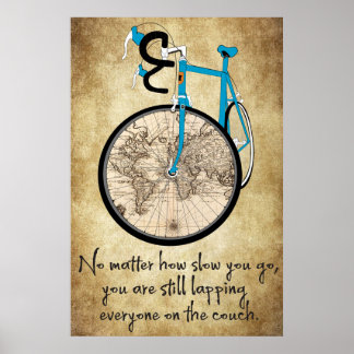 Poster Blue Bike - Peu importe la lenteur que vous allez 