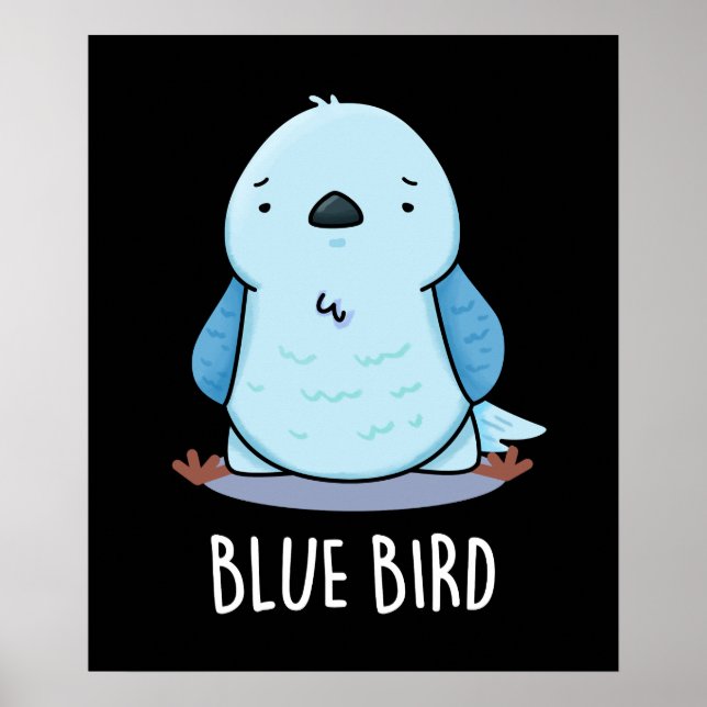 Poster Blue Bird Funny Animal Pun Dark BG (Devant)