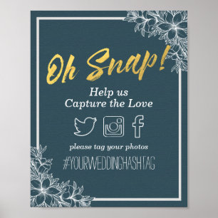 Poster Blue & Gold Script Floral Oh Snap Hashtag Mariage