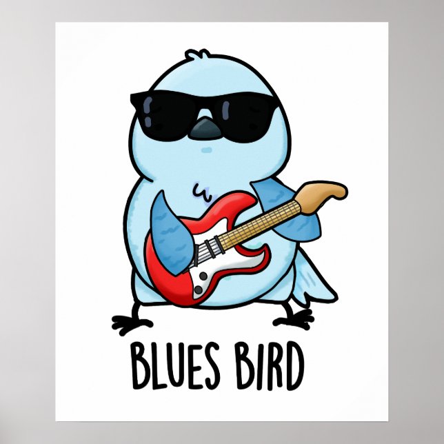 Poster Blues Bird Funny Bluebird Pun (Devant)