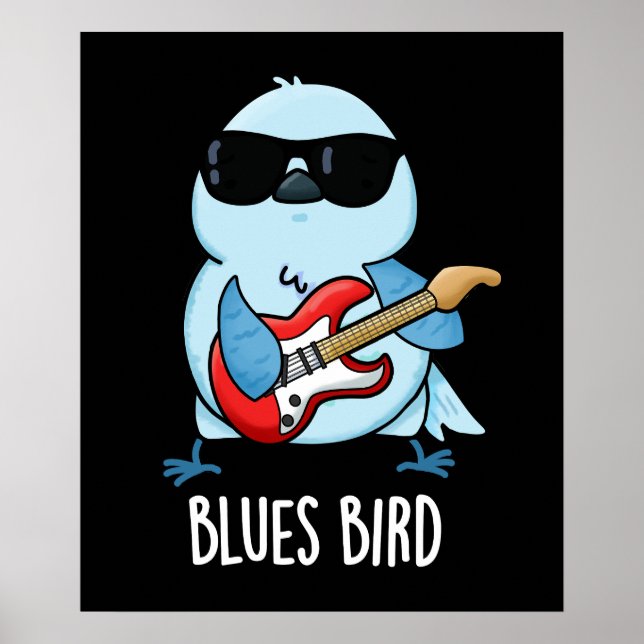 Poster Blues Bird Funny Bluebird Pun Dark BG (Devant)