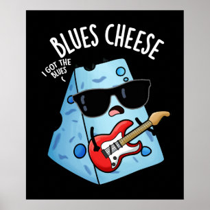 Poster Blues Fromage drôle Nourriture Pun Dark BG