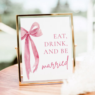 Poster Blush Pink Bow Mange Boire et être marié Signal
