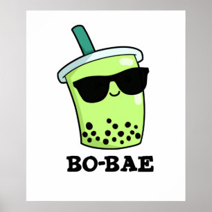 Poster Bo-bae Funny Boba Tea Pun