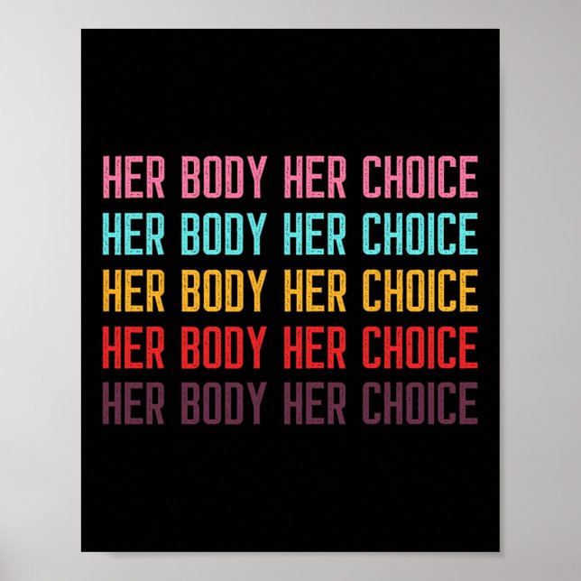Poster Body Her Choice Women's Rights Pro Choice Feminist (Devant)