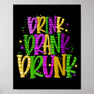 Poster Boire Boire Drunk Funny Mardi Gras Festival