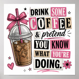 Poster Boire du café Citation drôle Graphique Art