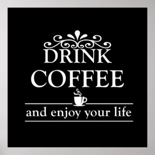 Poster boire du café et profiter de votre vie