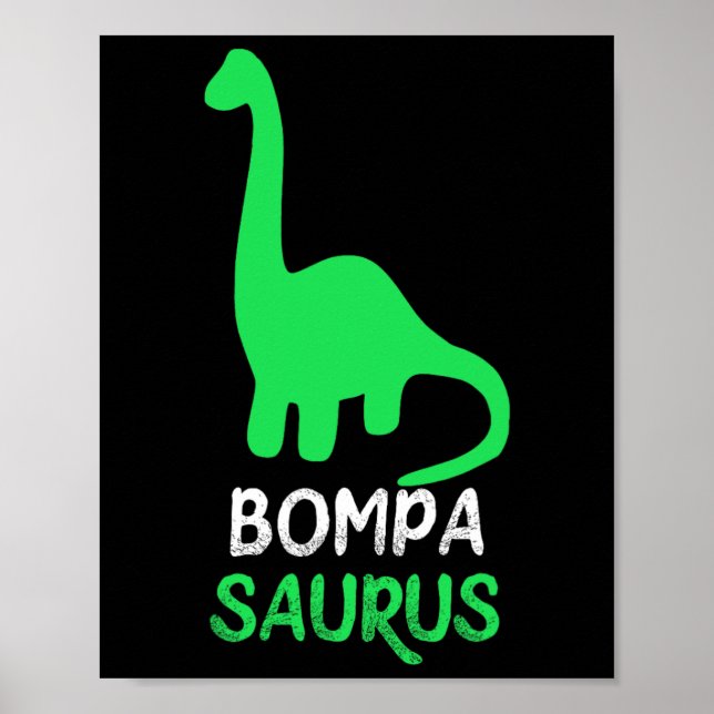 Poster Bompa-saurus Funny Dino Dinosaur Bompasaurus  (Devant)