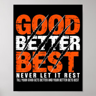Poster Bon Meilleur Ne Le Laisse Jamais Reposer Motivatio