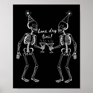 Poster Bone Dry Tini Skeleton Boire Martini Tail Hallo